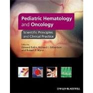 Pediatric Hematology and Oncology Scientific Principles and Clinical Practice