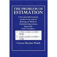 The Problem of Estimation