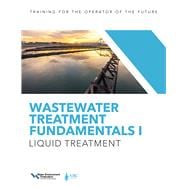 Wastewater Treatment Fundamentals I Liquid Treatment