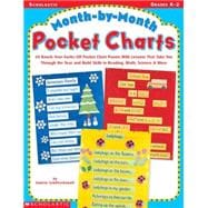 Month-by-Month Pocket Charts 20 Knock-Your-Socks-Off Pocket-Chart Poems With Lessons That Take You Through the Year & Build Skills in Reading, Math, Science & More