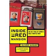 Inside the Red Mansion : On the Trail of China's Most Wanted Man,9780547053509