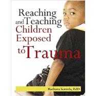 Reaching and Teaching Children Exposed to Trama