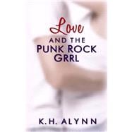 Love and the Punk Rock Grrl