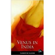 Venus in India: The Candid Memoirs of an Officer and a Gentleman