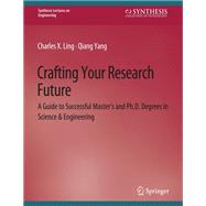 Crafting Your Research Future