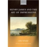 Henry James and the Art of Impressions