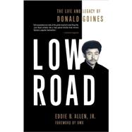 Low Road The Life and Legacy of Donald Goines