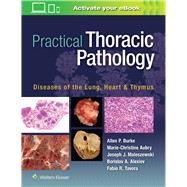 Practical Thoracic Pathology Diseases of the Lung, Heart, and Thymus
