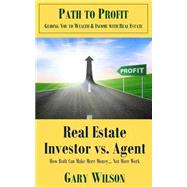 Real Estate Investor Vs. Agent