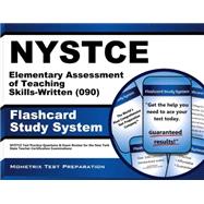 Nystce Elementary Assessment of Teaching Skills-written 090 Flashcard Study System