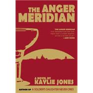 The Anger Meridian