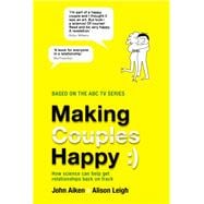 Making Couples Happy: How science can help get relationships back on track