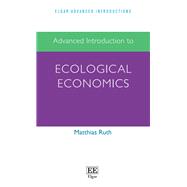 Advanced Introduction to Ecological Economics