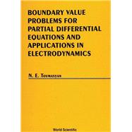 Boundary Value Problems for Partial Differential Equations and Applications in Electrodynamics