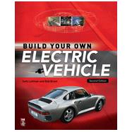 Build Your Own Electric Vehicle, 2nd Edition
