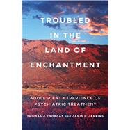Troubled in the Land of Enchantment