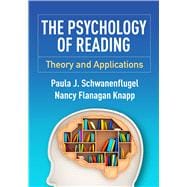 The Psychology of Reading Theory and Applications