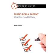 Filing for a Patent : What You Need to Know (Quick Prep)