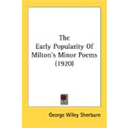 The Early Popularity Of Milton's Minor Poems 1920