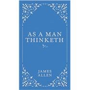 As a Man Thinketh