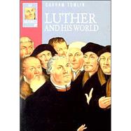 Luther and His World