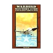 Warbird Watcher's Guide to the Southern California Skies