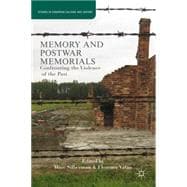 Memory and Postwar Memorials Confronting the Violence of the Past
