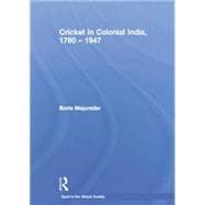 Cricket in Colonial India 1780 û 1947