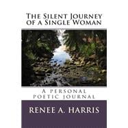 The Silent Journey of a Single Woman