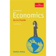 Essential Economics : An A to Z Guide