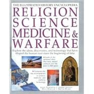 Religion, Science, Medicine and Warfare