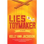 Lies of a Toymaker