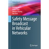 Safety Message Broadcast in Vehicular Networks