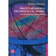 Física y metafísica del espacio y el tiempo. La filosofía en el laboratorio