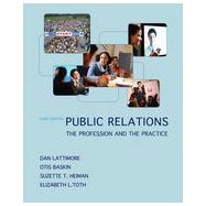 Public Relations: The Profession and the Practice, 3rd Edition
