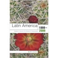 Latin America 1800-2000 Modern History for Modern Languages
