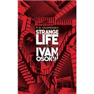 Strange Life of Ivan Osokin,9780486843513