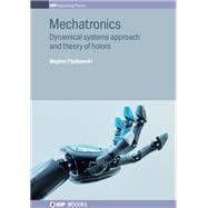 Mechatronics Dynamical Systems Approach and Theory of Holders