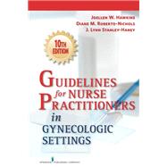 Guidelines for Nurse Practitioners in Gynecologic Settings,9780826193513