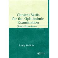 Clinical Skills for the Ophthalmic Examination