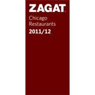 Zagat Survey Chicago Restaurants 2011-2012