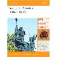 Samurai Armies 1467–1649