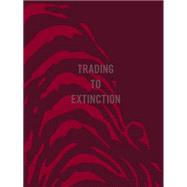 Trading to Extinction