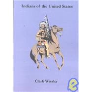 Indians of the United States : Four Centuries of Their History and Culture