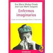 Enfermos Imaginarios / Imaginary Sick People