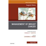 Management of Breast Cancer, an Issue of Surgical Clinics