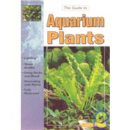 The Guide to Owning Aquarium Plants