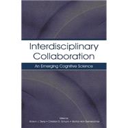 Interdisciplinary Collaboration: An Emerging Cognitive Science