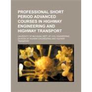 Professional Short Period Advanced Courses in Highway Engineering and Highway Transport