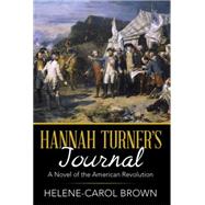 Hannah Turner’s Journal: A Novel of the American Revolution